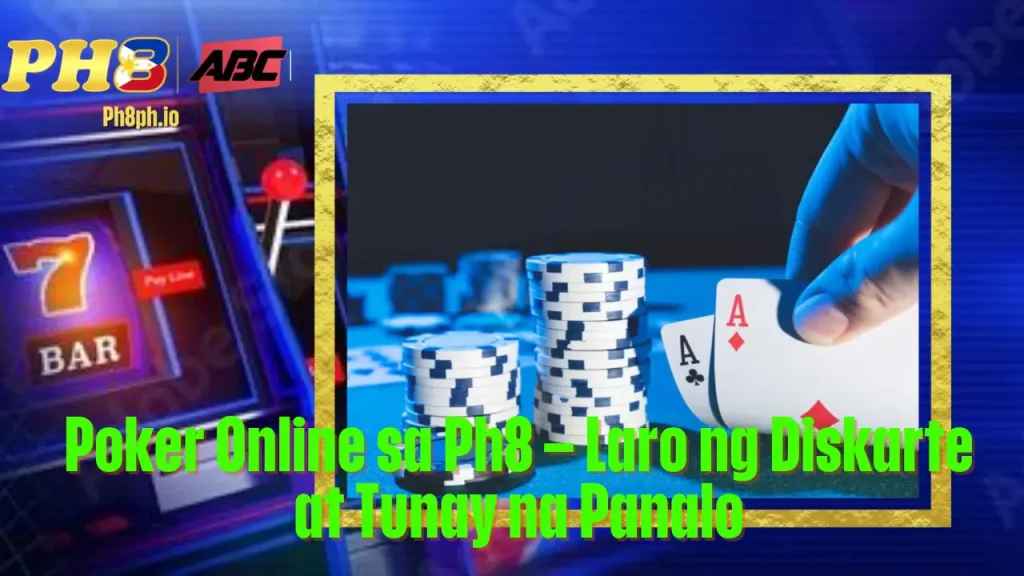 Poker Online sa TOPONE Laro ng Diskarte at Tunay na Panalo