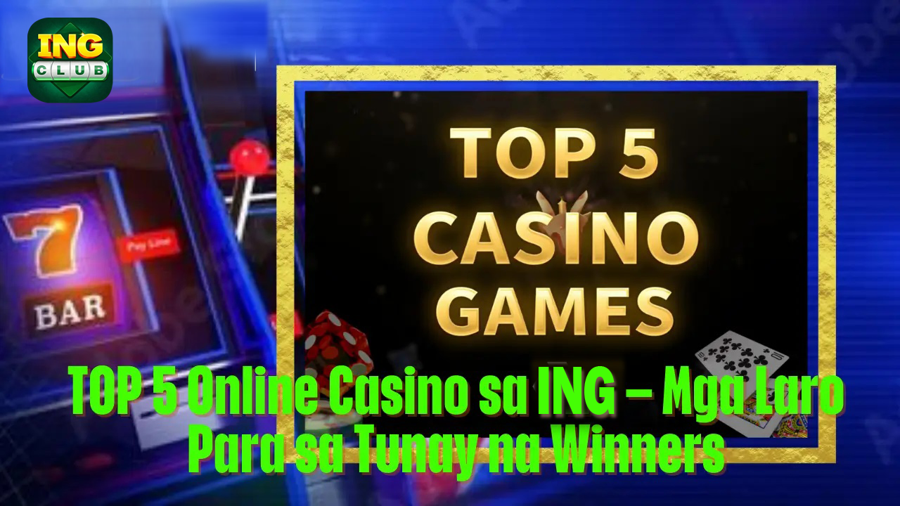 TOP 5 Online Casino sa TOPONE Mga Laro Para sa Tunay na Winners
